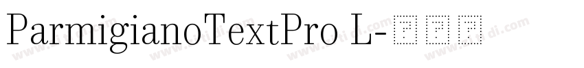 ParmigianoTextPro L字体转换